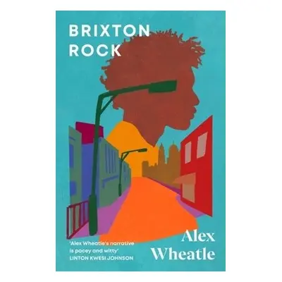 Brixton Rock - Wheatle, Alex