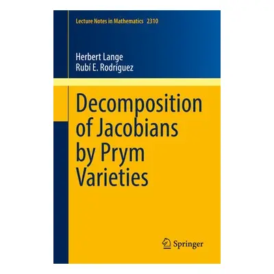 Decomposition of Jacobians by Prym Varieties - Lange, Herbert a Rodriguez, Rubi E.