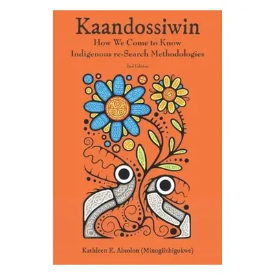 Kaandossiwin, 2nd ed. - Absolon-King, Kathy