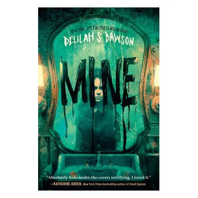 Mine - Dawson, Delilah S.