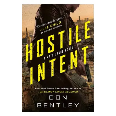 Hostile Intent - Bentley, Don