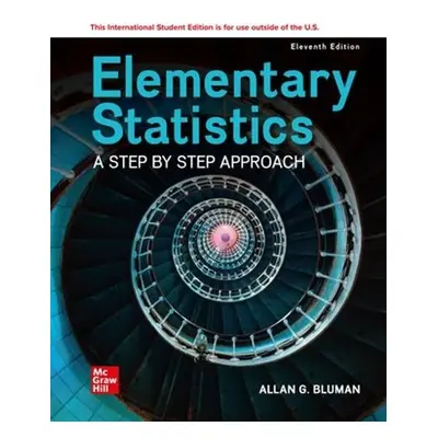 Elementary Statistics: A Step By Step Approach ISE - Bluman, Allan