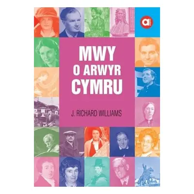 Cyfres Amdani: Mwy o Arwyr Cymru - Williams, J. Richard