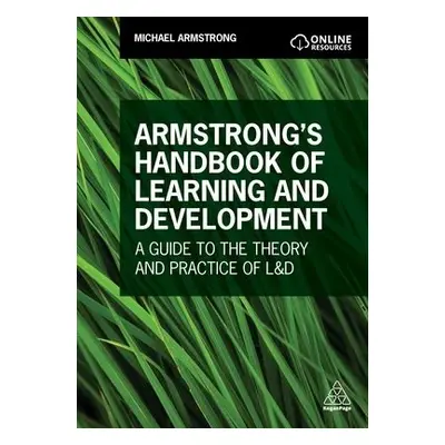 Armstrong's Handbook of Learning and Development - Armstrong, Michael