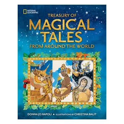 Treasury of Magical Tales From Around the World - National Geographic Kids