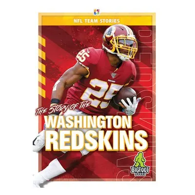 Story of the Washington Redskins - Gigliotti, Jim