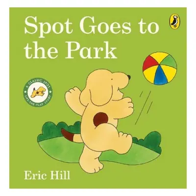 Spot Goes to the Park - Hill, Eric