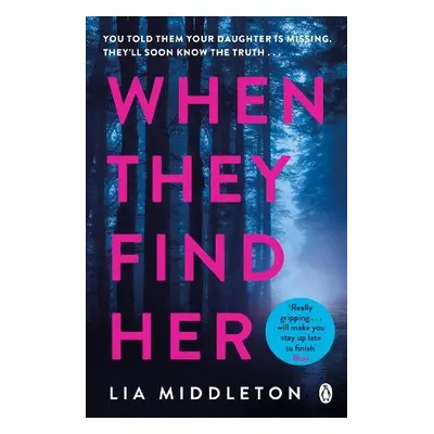 When They Find Her - Middleton, Lia