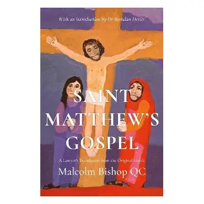 Saint Matthew’s Gospel - Bishop Q.C., Malcolm