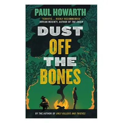 Dust Off the Bones - Howarth, Paul