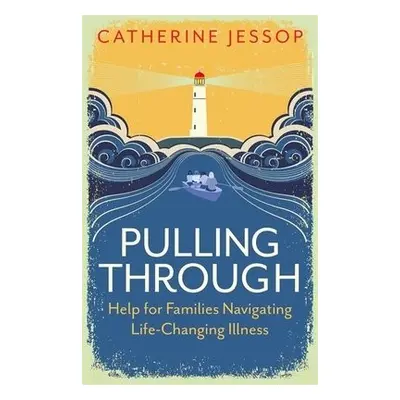 Pulling Through - Jessop, Catherine