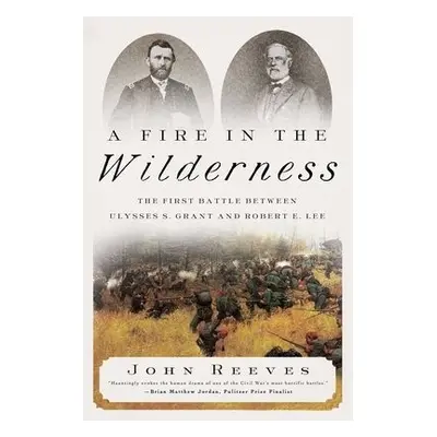 Fire in the Wilderness - Reeves, John