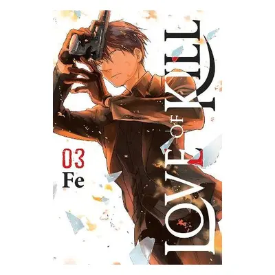 Love of Kill, Vol. 3 - Fe