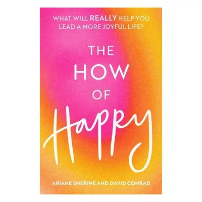 How of Happy - Sherine, Ariane a Conrad, David