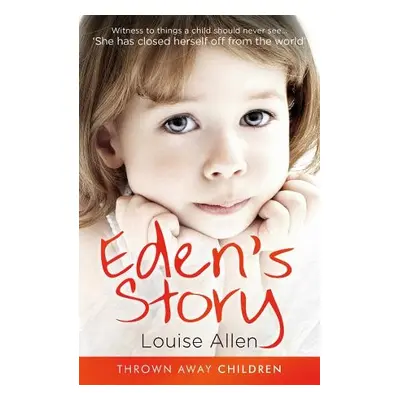 Eden's Story - Allen, Louise