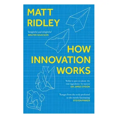 How Innovation Works - Ridley, Matt