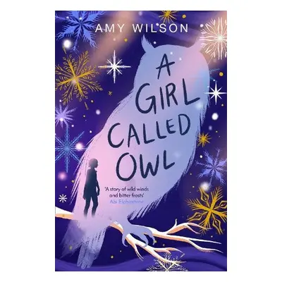 Girl Called Owl - Wilson, Amy