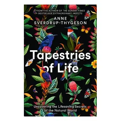 Tapestries of Life - Sverdrup-Thygeson, Anne