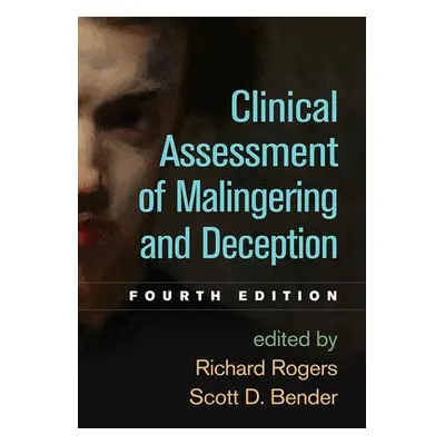 Clinical Assessment of Malingering and Deception, Fourth Edition