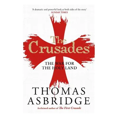 Crusades - Asbridge, Thomas