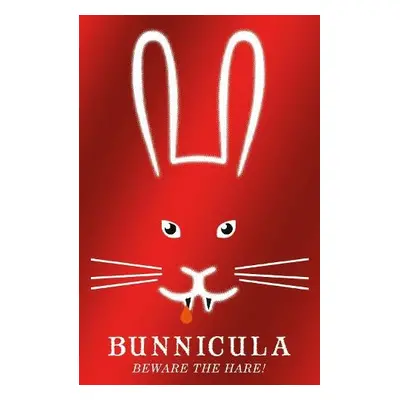 Bunnicula: A Rabbit-Tale of Mystery and Howliday Inn - Howe, Deborah a Howe, James