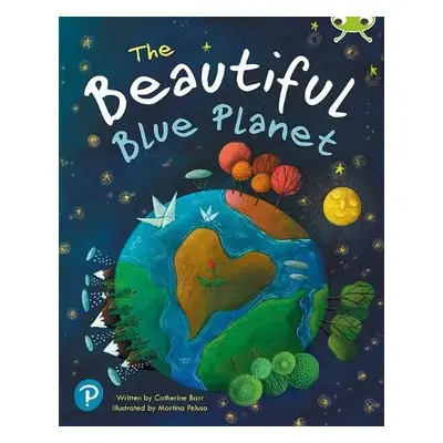 Bug Club Shared Reading: The Beautiful Blue Planet (Year 1) - Barr, Catherine