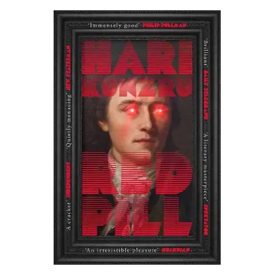 Red Pill - Kunzru, Hari