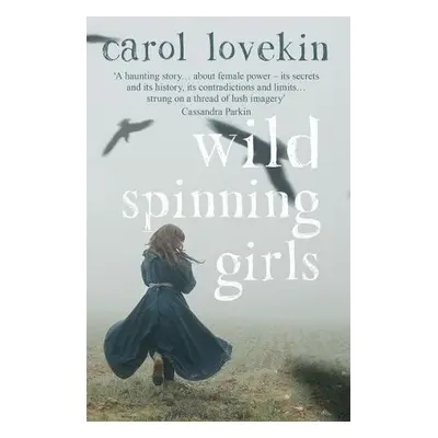 Wild Spinning Girls - Lovekin, Carol