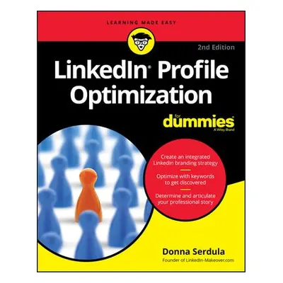 LinkedIn Profile Optimization For Dummies, 2nd Edition - Serdula, DW