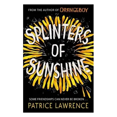 Splinters of Sunshine - Lawrence, Patrice