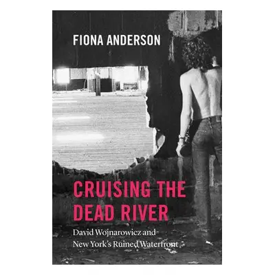 Cruising the Dead River - Anderson, Fiona