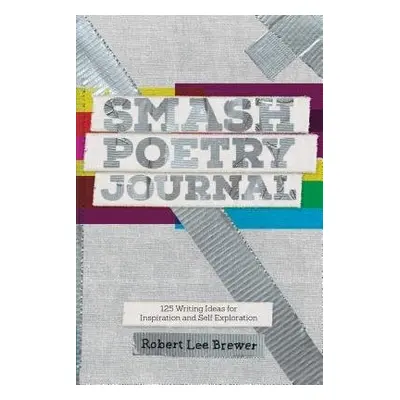 Smash Poetry Journal - Lee Brewer, Robert