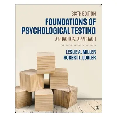 Foundations of Psychological Testing - Miller, Leslie A. a Lovler, Robert L.