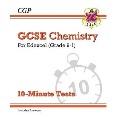 GCSE Chemistry: Edexcel 10-Minute Tests (includes answers) - CGP Books