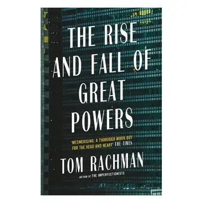 Rise and Fall of Great Powers - Rachman, Tom