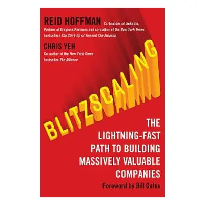 Blitzscaling - Hoffman, Reid a Yeh, Chris