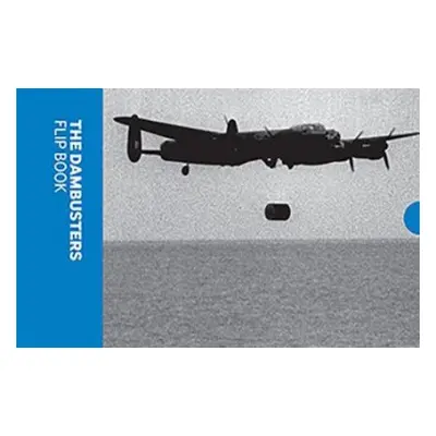 Dambusters Flip Book - Imperial War Museums