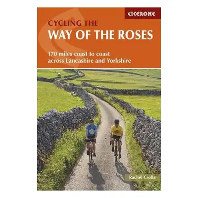 Cycling the Way of the Roses - Crolla, Rachel