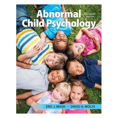 Abnormal Child Psychology - Mash, Eric (University of Calgary) a Wolfe, David (Centre for Addict