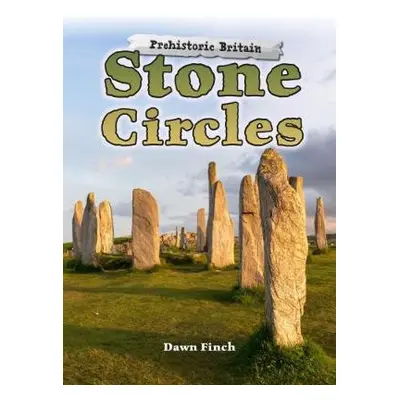 Stone Circles - Finch, Dawn