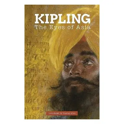 Eyes of Asia - Kipling, Rudyard