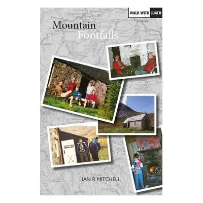 Mountain Footfalls - Mitchell, Ian R