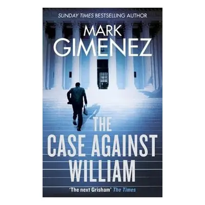 Case Against William - Gimenez, Mark