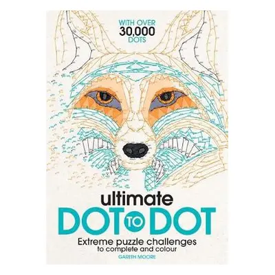 Ultimate Dot to Dot - Moore, Gareth