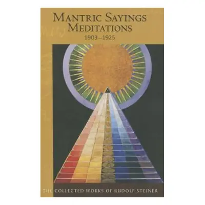 Mantric Sayings - Steiner, Rudolf