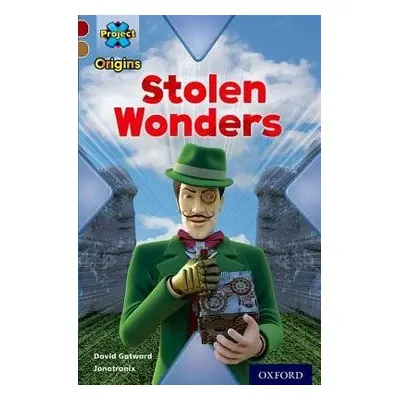 Project X Origins: Dark Red Book Band, Oxford Level 18: Who Dunnit?: Stolen Wonders - Gatward, D