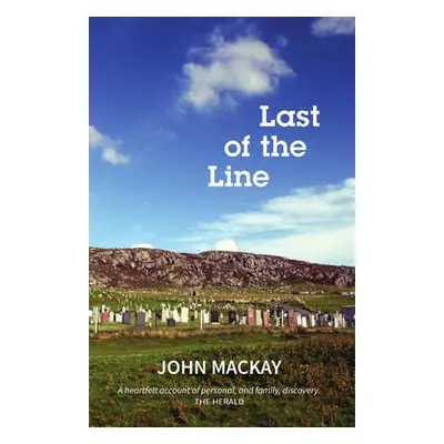 Last of the Line - MacKay, John