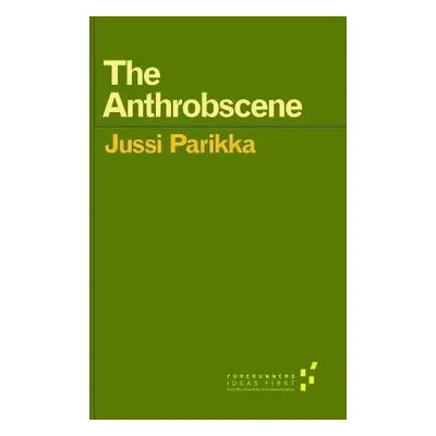 Anthrobscene - Parikka, Jussi