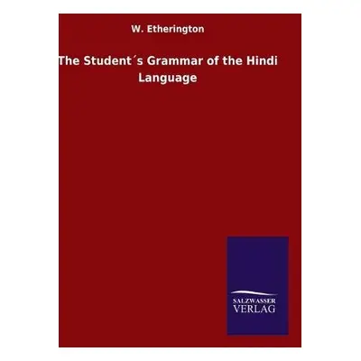 Student´s Grammar of the Hindi Language - Etherington, W