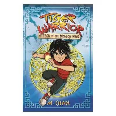 Tiger Warrior: Attack of the Dragon King - Chan, Maisie